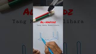 Kaligrafi Asmaul Husna AL-HAFIIDZ. #menggambar #kaligrafi #asmaulhusna