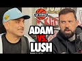Adam Snaps on Lush, Calls Him an Unc & Things Get HEATED