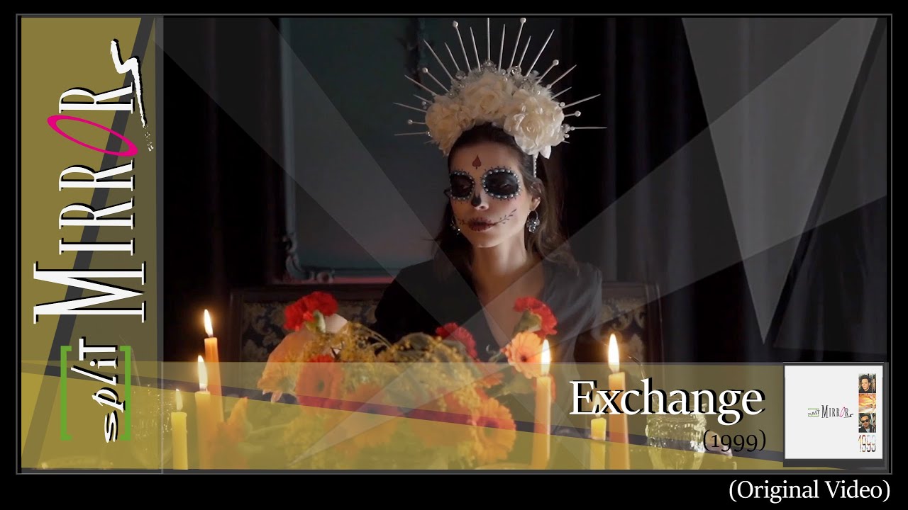 Watch Split Mirrors - Exchange (Official Version) on YouTube Watch Split Mirrors - Exchange (Official Version) on YouTube