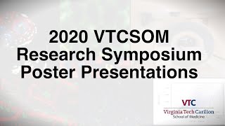 2020 VTCSOM Research Symposium Poster Presentations