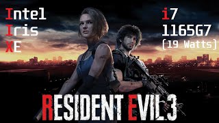 Resident Evil 3 [Gameplay/Benchmark] - Iris Xe Graphics/ i7 1165G7 (19 Watts)