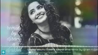 Naa Manasuni Thake Swarama | Remix | Dj Akhil&Dj Ram | Official