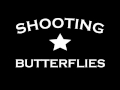 Shooting Butterflies - Light in the dark