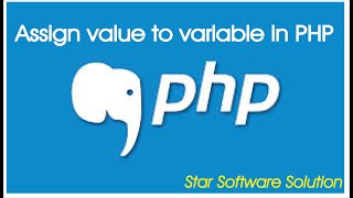 how to define a variable and assign value to variable in PHP, declare variable in PHP and value