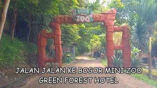 LONG WEEKEND AKHIR FEBRUARI JALAN JALAN KE BOGOR MINI ZOO | GREEN FOREST HOTEL BOGOR