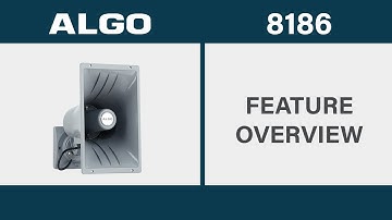 Algo 8186 IP Horn Speaker Feature Overview