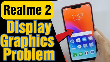 Realme 2 डिस्प्ले ग्राफिक्स प्रोब्लम ठीक करे | Realme 2 Display Graphics Problem Solution