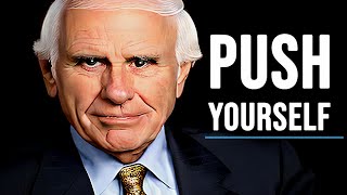 PUSH YOURSELF EVERY DAY. KEEP GRINDING - Jim Rohn Motivational Speech