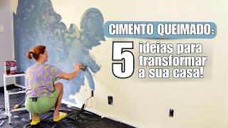 Cimento queimado: 5 ideias para transformar a sua casa!
