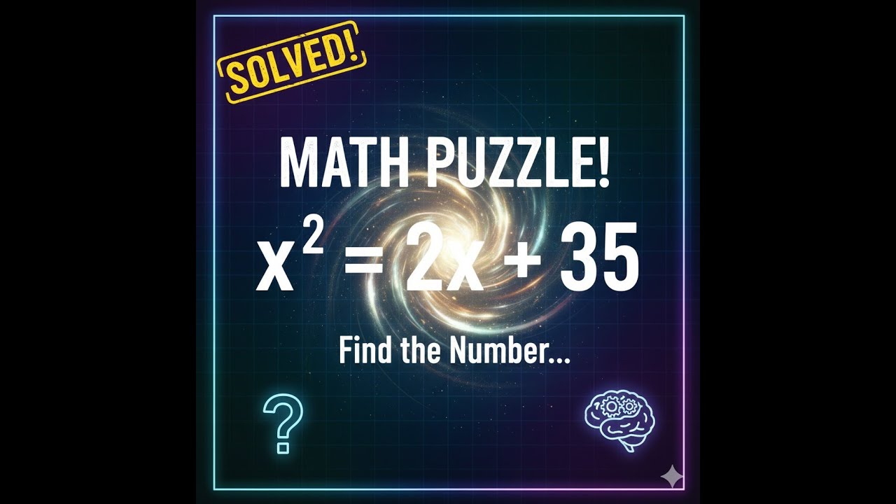 ما هو العدد الذي مربعه أكبر من ضعفه بـ 35؟ (حل معادلة تربيعية)-ثالث متوسط متميزين