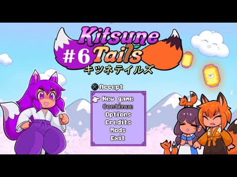 Let's Play Kitsune Tails #6 - Clearing Things Up