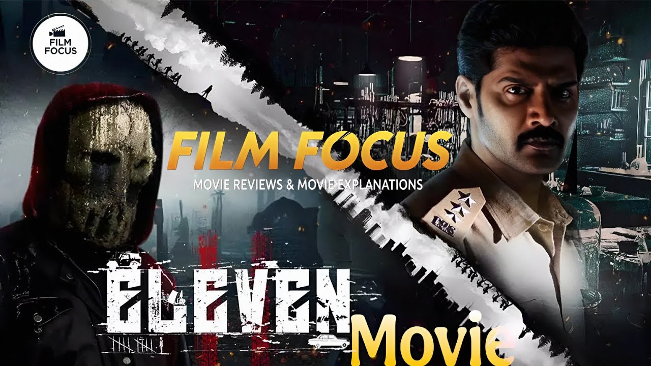 New South Indian Movies 2025 | ELEVEN Movie Explained | FILM FOCUS