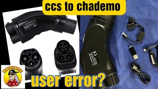 Ccs to chademo adapter user error? Nissan Leaf