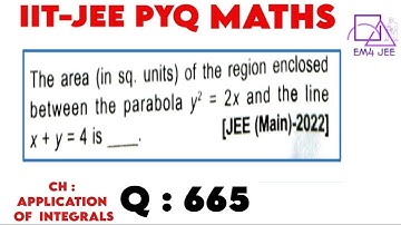 The area (in sq. units) of the region enclosed between the parabola y^2 = 2x and the line x + y = 4