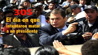 30S - El día que intentaron matar a un presidente