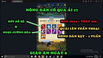 Cửu Vĩ Đại Chiến NGÀY 6 - QUA ẢI 17 RỚT TRANG BỊ HỆ & NGỌC CƯỜNG HÓA CỰC NGON - BẮT ĐẦU KẸT MAP/THÁP