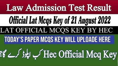 Hec Official Key of Lat 21 August 2022 | Lat Test Official Key 21 August 2022 | Lat 21 August 2022