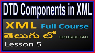 Dtd Components In Xml - Xml Total Course In Telugu-Lesson 5