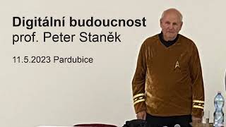 Digitální budoucnost - prof. Peter Staněk, 2. díl