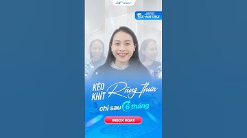 Kéo khít RĂNG THƯA chỉ sau 06 tháng với giải pháp X-Matrix | Niềng Răng Lạc Việt Intech #shorts