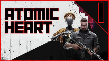 ( FIRST TIME PLAYING ) ATOMIC HEART pt 1