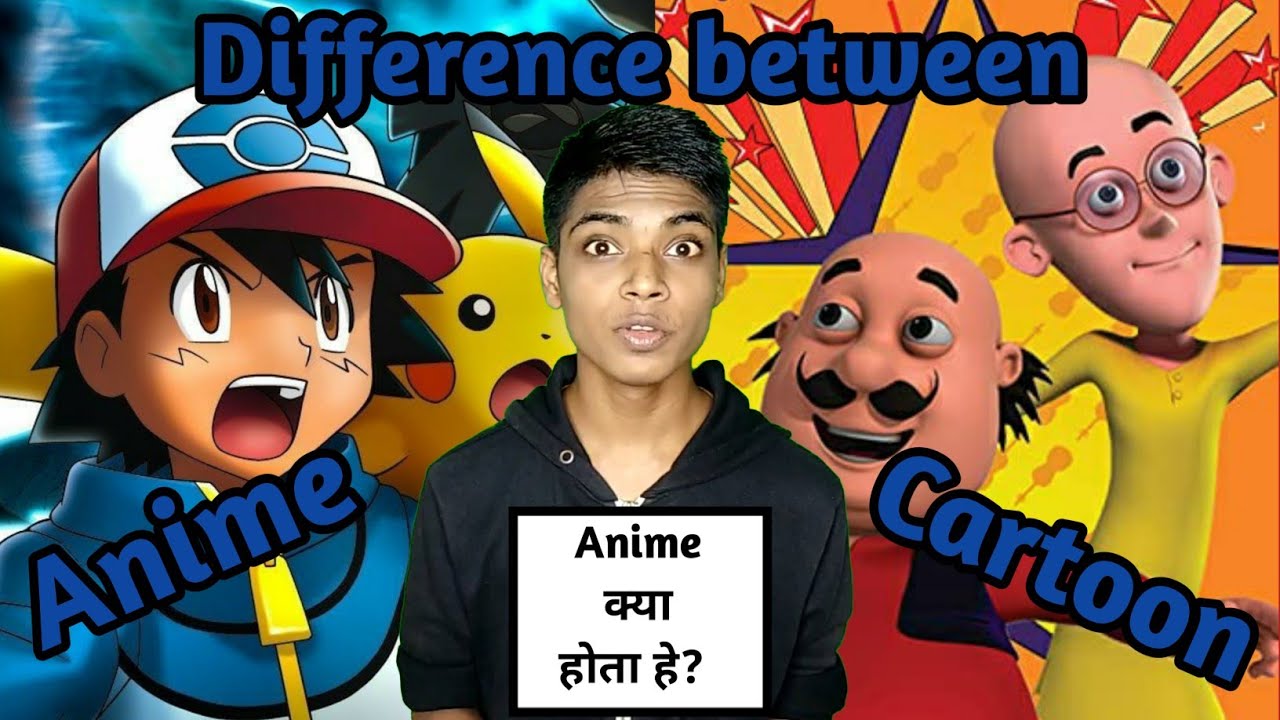 Anime kya hota hai🤔? Difference between Anime and Cartoon | By Kshitij Pol  - YouTube