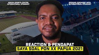 MENURUT SAYA SOAL OPENING CEREMONY PON XX PAPUA 2021