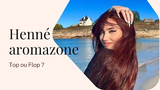 CrashTest Henné aromazone, Top ou Flop ?