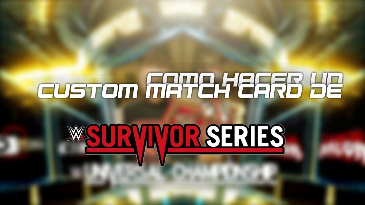 Como Hacer un Custom Match Card de Survivor Series ||Tutorial|| - YouTube