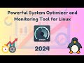 Powerful System Optimizer and Monitoring Tool for Linux 2024 | Md. Almas Ali