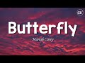 Mariah Carey - Butterfly [Lyrics]