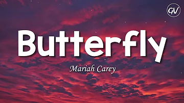 Mariah Carey - Butterfly [Lyrics]