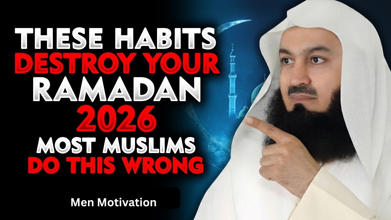 You’re Fasting… But These Habits Are Destroying Your Ramadan 2026 | Mufti Menk | Menk Motivation!