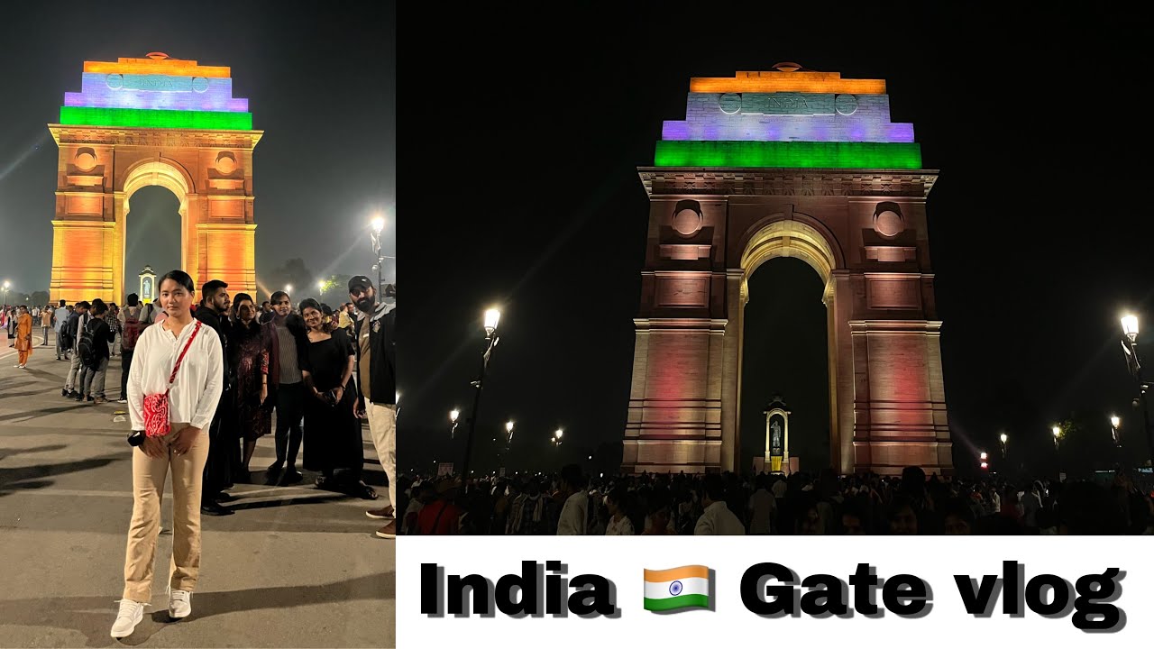 India 🇮🇳 Gate Delhi - India gate new look / Places to visit in Delhi / Ly Haokip / Eimi YouTuber