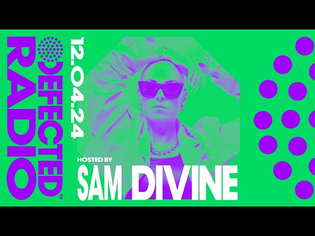 Defected Radio Show Hosted by Sam Divine 12.04.24 class=
