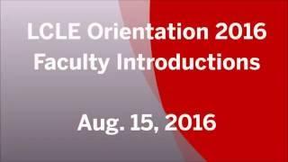 2016' LCLE Department Orientation - Faculty Introductions