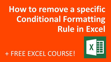 How to remove a specific Conditional Formatting rule in Excel (2018)