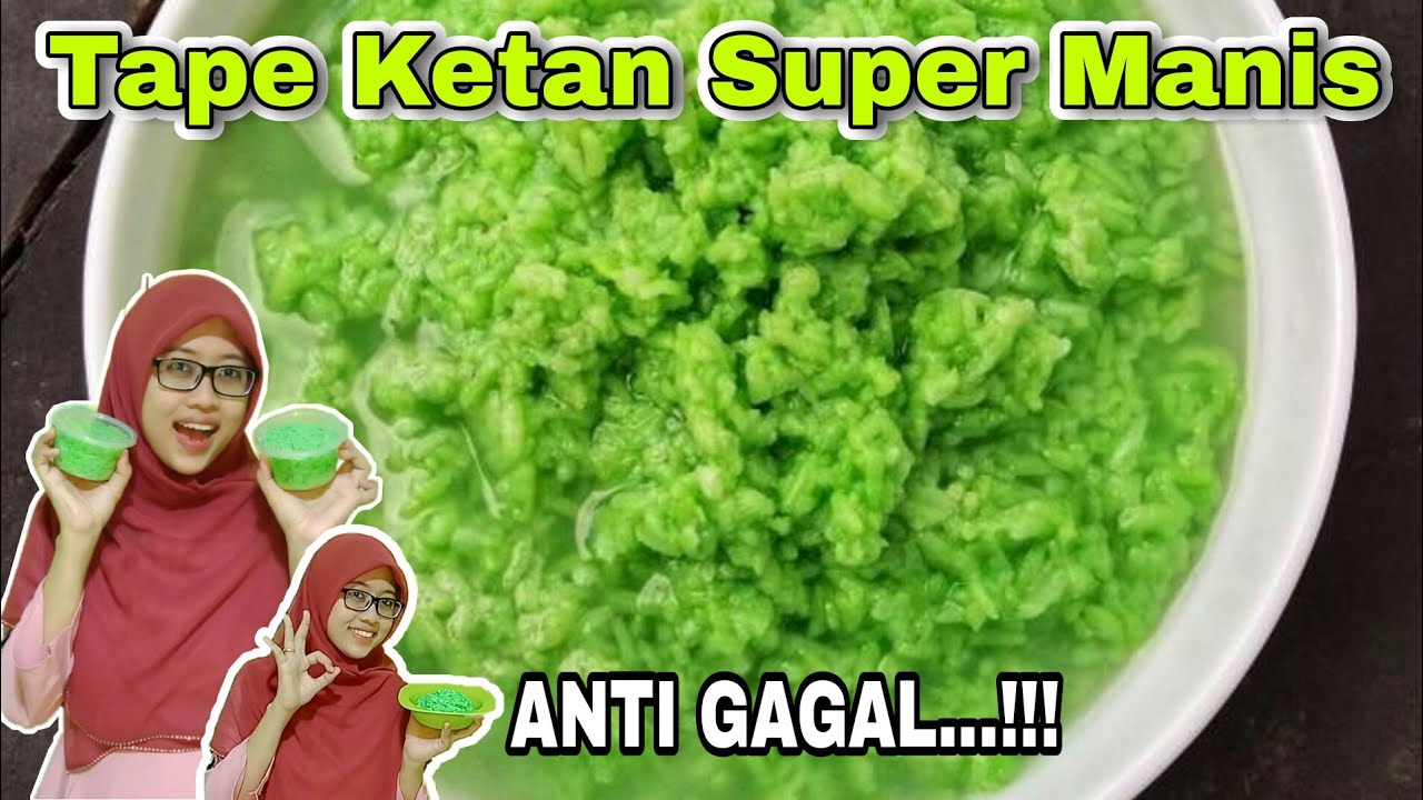 CARA MEMBUAT TAPE KETAN YANG SUPER MANIS DAN ANTI GAGAL TAPAI KETAN