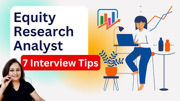 Equity Research Analyst Interview - 7 Important Tips