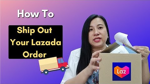 How To Ship Your First Order on Lazada ? [ Lazada Drop Off Point ] - PART 2