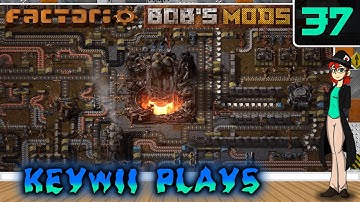 Keywii Plays Factorio (37) Bob