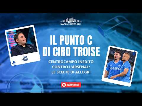 Video Il Punto C: torna la Champions League. Napoli-Arsenal, le scelte di Allegri