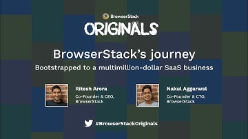 BrowserStack Originals: BrowserStack’s journey as we scaled to a multimillion-dollar SaaS business.