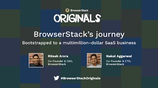 BrowserStack Originals: BrowserStack’s journey as we scaled to a multimillion-dollar SaaS business. Wealth