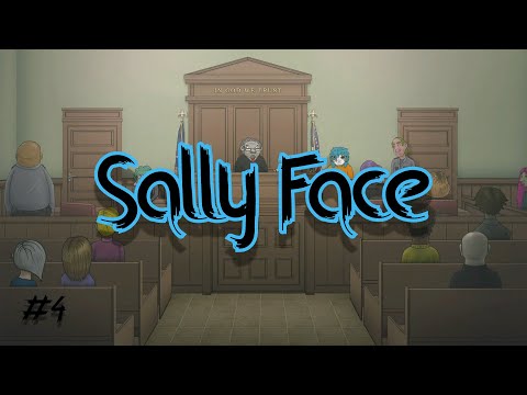 Видео: Sally Face. Эпизод 4 - Суд