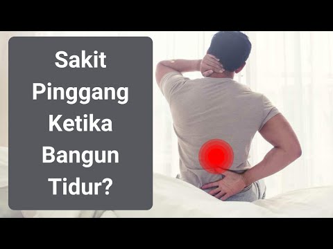 Video: Sakit Belakang Yang Rendah Pada Waktu Pagi