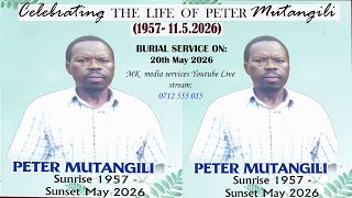CELEBRATING THE LIFE OF PETER MUTANGILI (1957-2026)