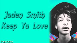 Jaden Smith - Keep Ya Love