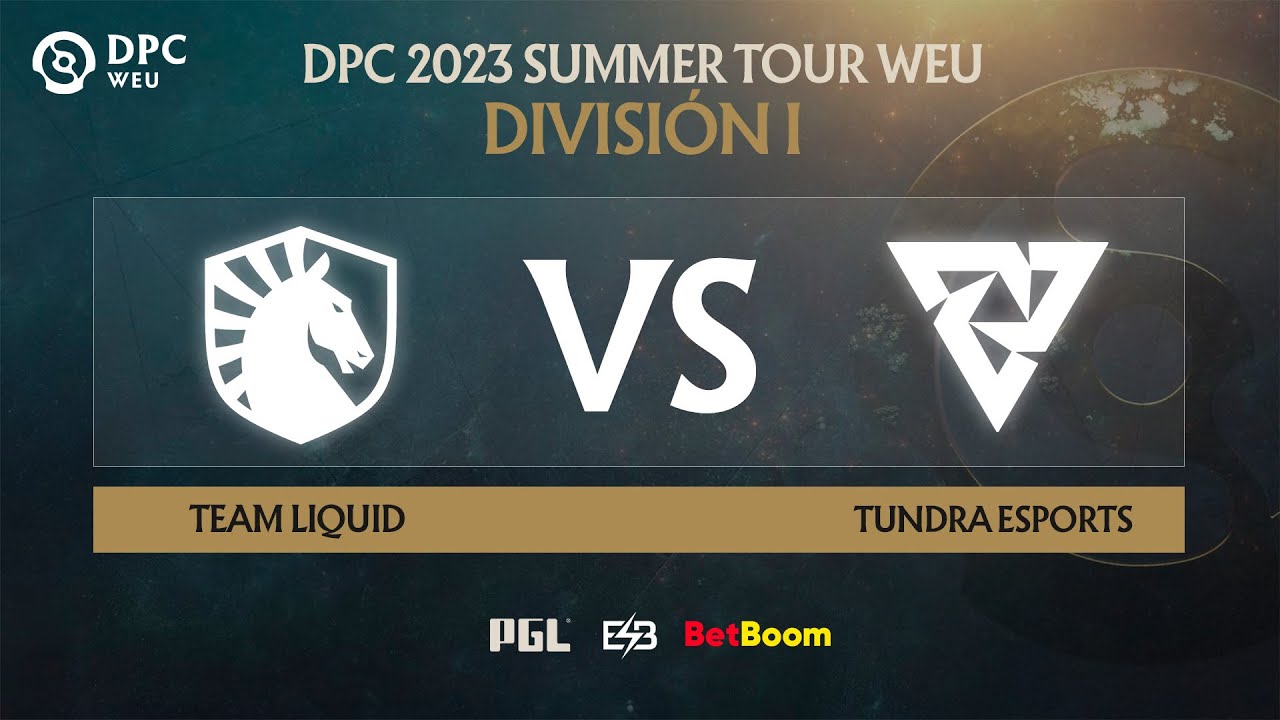 ES DPC 2023 WEU Summer Tour Division 1 Bo3 Tundra Esports vs Team