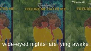 Future Me Hates Me - The Beths (Lyrics)